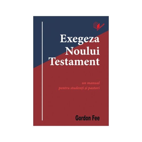 Exegeza Noului Testament - Gordon D. Fee