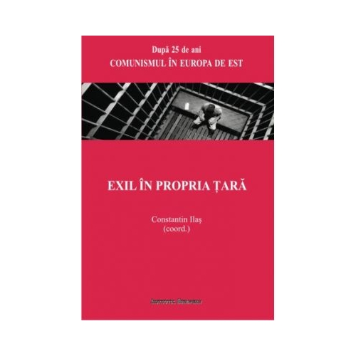 Exil in propria tara - Constantin Ilas