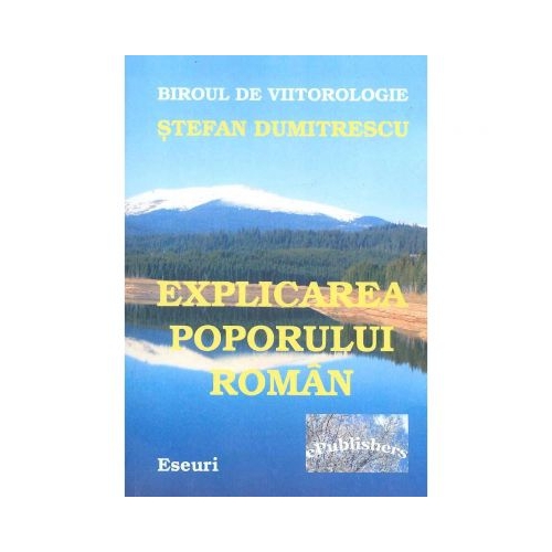 Explicarea poporului roman - Stefan Dumitrescu