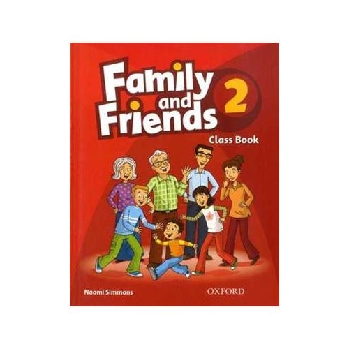 Family and Friends 2. Class Book - Naomi Simmons