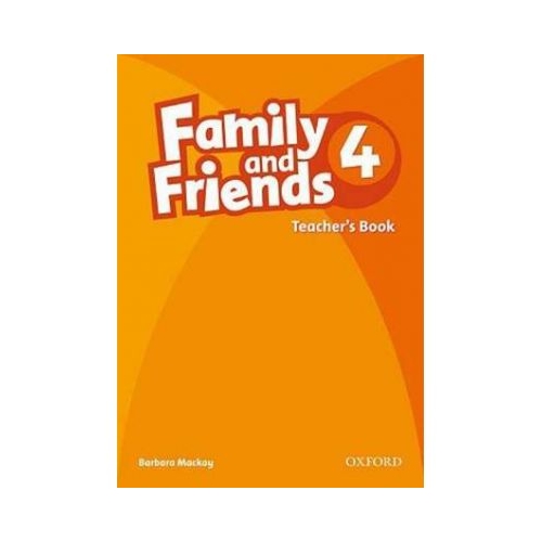Family and Friends 4. Teacher's Book - Barbara Mackay