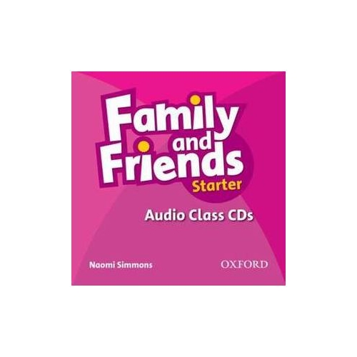 Family and Friends. Starter. Audio Class CD - Naomi Simmons