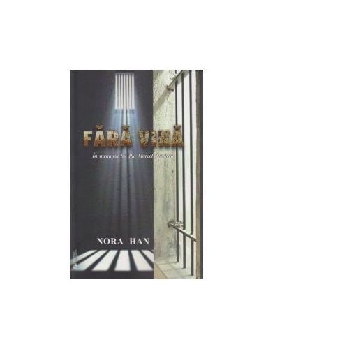 Fara vina. In memoria lui Ilie Marcel Tundrea - Nora Han