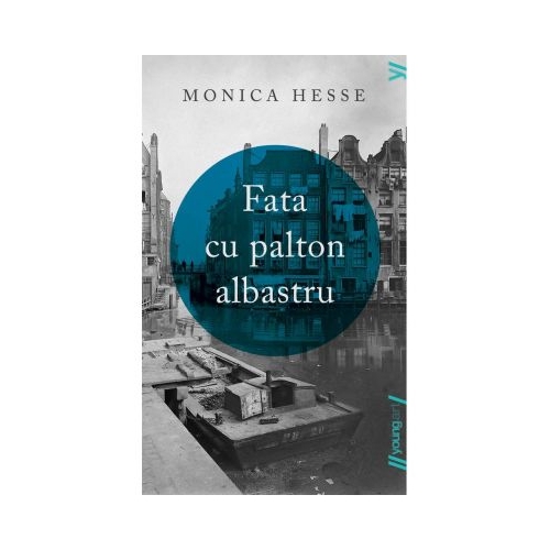 Fata cu palton albastru - Monica Hesse