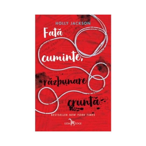 Fata cuminte, razbunare crunta. Volumul 2 din seria Crima perfecta. Instructiuni pentru fete cuminti - Holly Jackson Thriller Leda grupdzc
