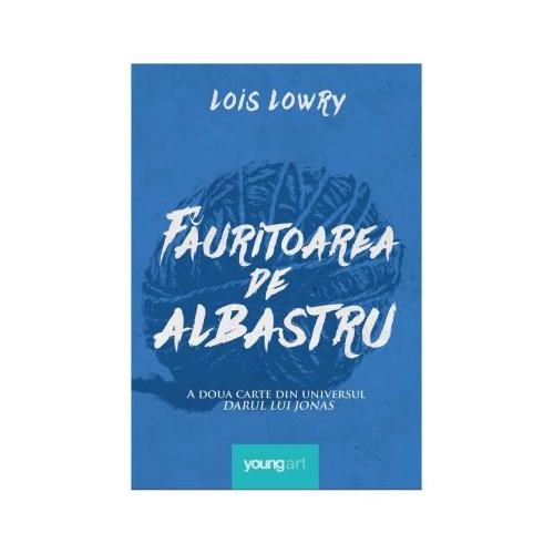 Fauritoarea de albastru - Lois Lowry