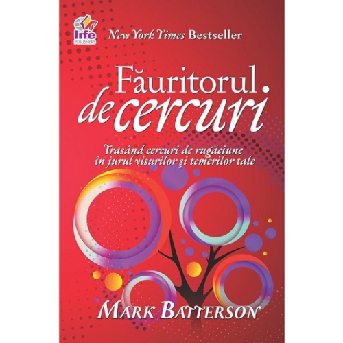 Fauritorul de cercuri - Mark Batterson