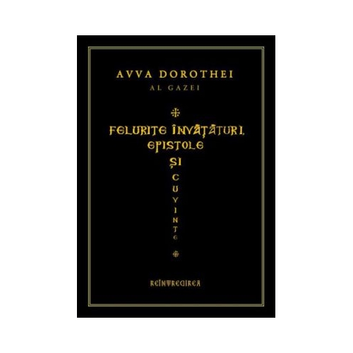 Felurite invataturi, epistole si cuvinte - Avva Dorotei