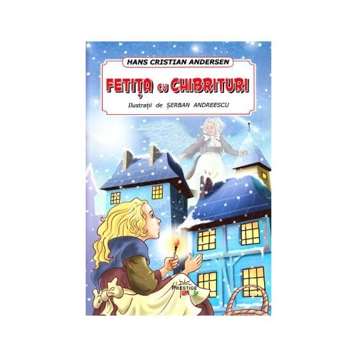 Fetita cu chibrituri - Hans Cristian Andersen