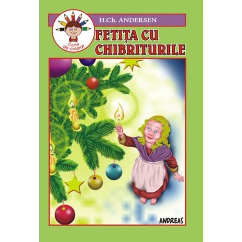 Fetita cu chibrituri. Carte de colorat - Hans Christian Andersen, editura Andreas
