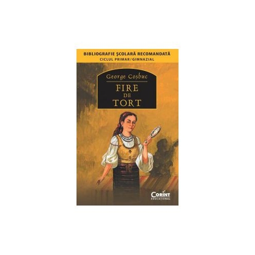 Fire de tort - George Cosbuc, editura Corint