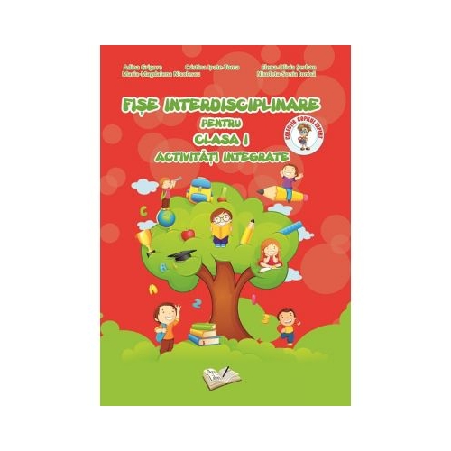 Fise Interdisciplinare pentru clasa I - Activitati integrate, editura Ars Libri