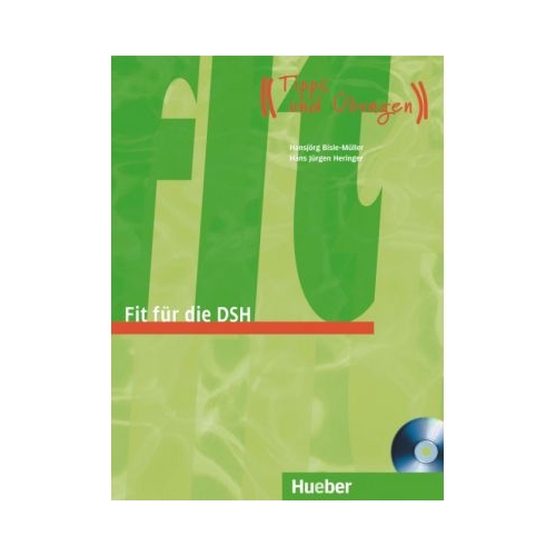 Fit fur die DSH Ubungsbuch mit Audio-CD-Extra Tipps und Ubungen - Hansjorg Bisle-Muller, Hans-Jurgen Heringer