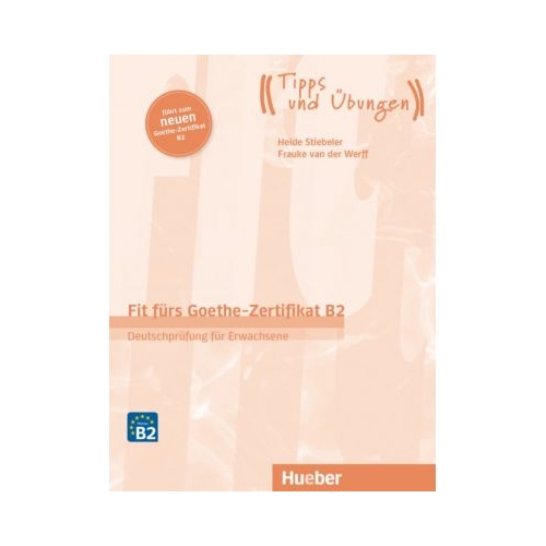 Fit furs Goethe-Zertifikat B2 Lehrbuch mit Audio-CD - Brigitte Schaefer, Frauke van der Werff