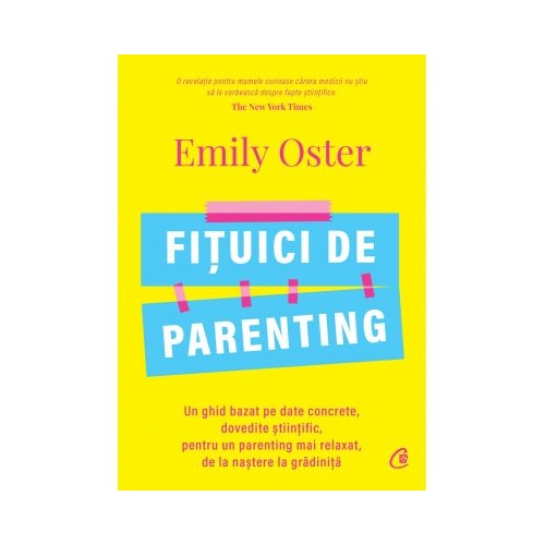 Fituici de parenting - Emily Oster