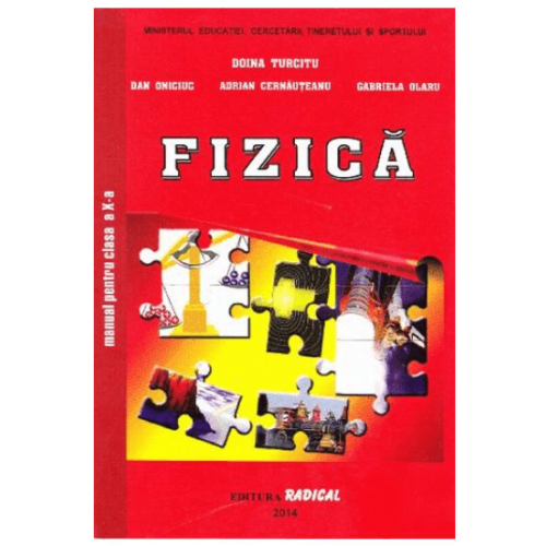 Manual Fizica pentru clasa a X-a - Doina Turcitu, Editura Radical, Manuale de Fizica pentru clasa 10