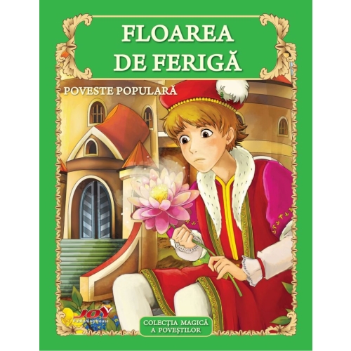 Floare de feriga. Carte educativa pentru copii editura Joy