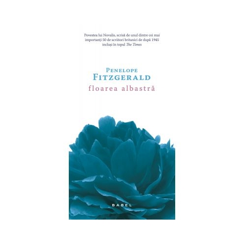 Floarea albastra (paperback) - Penelope Fitzgerald