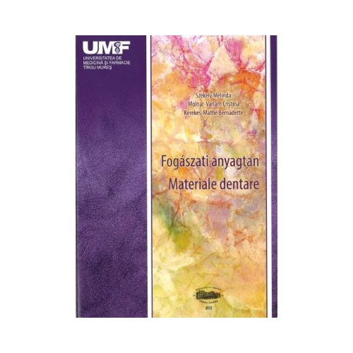 Materiale dentare. In limba maghiara - Szekely Melinda