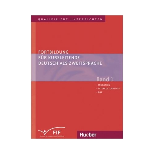 Fortbildung fur Kursleitende Deutsch als Zweitsprache Band 1 Migration Interkulturalitat DaZ - Susan Kaufmann, Erich Zehnder, Elisabeth Vanderheiden, Winfried Frank