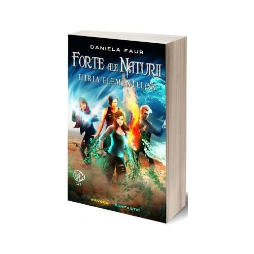 Forte ale Naturii - Volum 3 - Furia elementelor - Daniela Faur