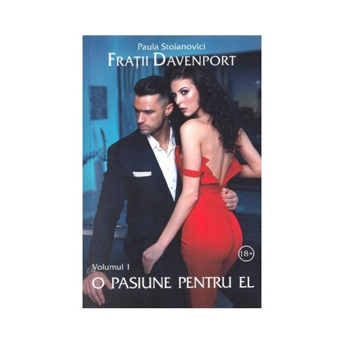 Fratii Davenport Volumul 1. O pasiune pentru el - Paula Stoianovici
