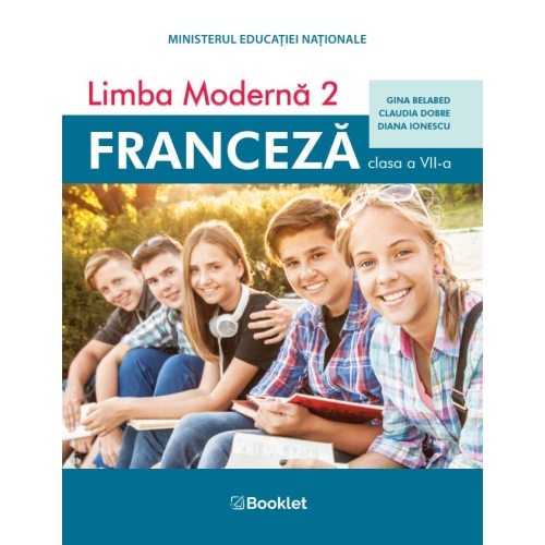 Manual Limba moderna 2. Franceza pentru clasa a VII-a - Claudia Dobre, editura Booklet
