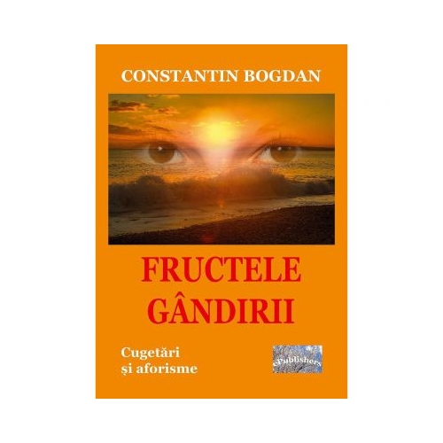 Fructele gandirii - Constantin Bogdan