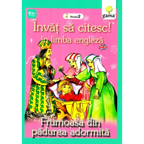 Invat sa citesc in limba engleza! Nivelul II. Frumoasa din padurea adormita