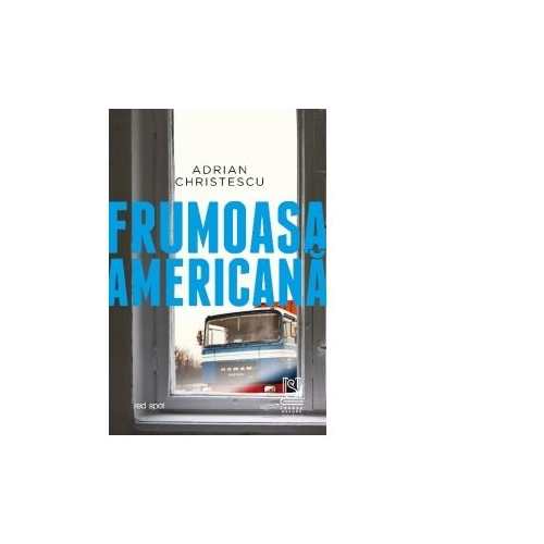 Frumoasa americana - Adrian Christescu