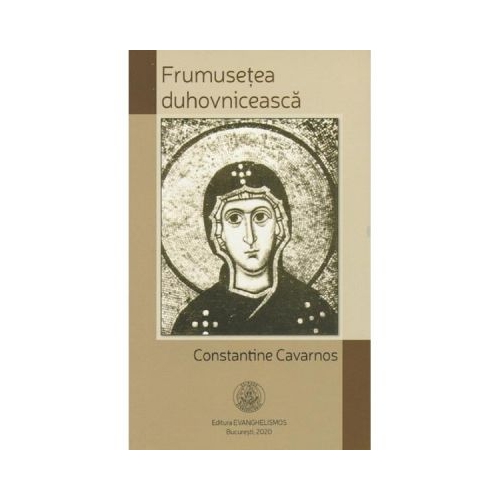 Frumusetea duhovniceasca - Constantine Cavarnos