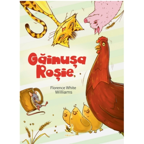 Gainusa Rosie (carte ilustrata) - Florence White Williams, editura Aquila