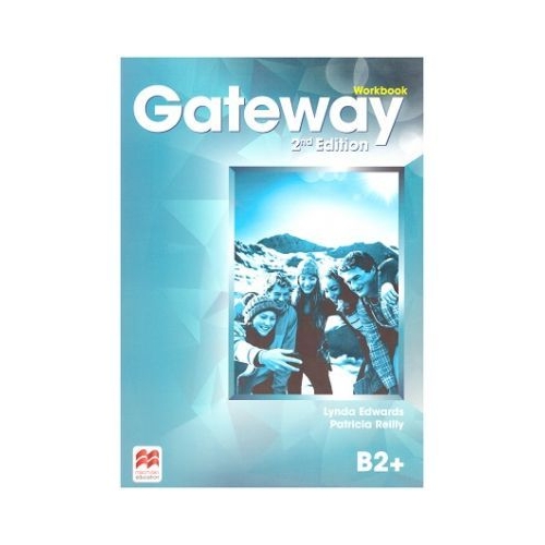 Gateway Workbook, 2nd Edition, B2+ - Lynda Edwards, Patricia Reilly