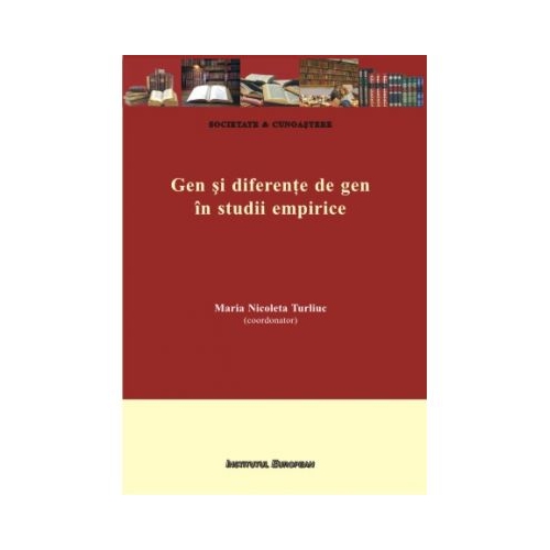 Gen si diferente de gen in studii empirice - Maria Nicoleta Turliuc