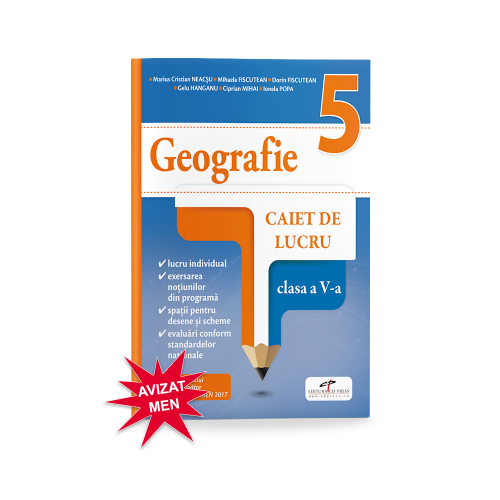 Geografie. Caiet de lucru. Clasa a V-a - Marius-Cristian Neacsu, Mihaela Fiscutean, editura CD Press