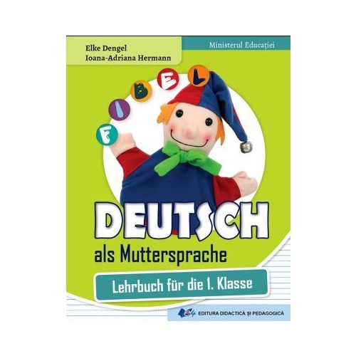 Comunicare in limba materna germana. Manual clasa 1 - Elke Dengel