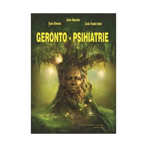 Geronto-Psihiatrie - Marcela Covic, Simona Taicu, Teodor Emil Covic