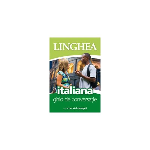 Ghid de conversatie roman-italian... cu noi va intelegeti