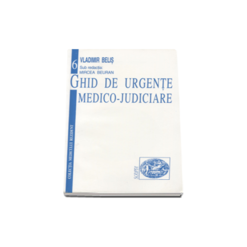 Ghid de urgente medico-judiciare - Vladimir Belis