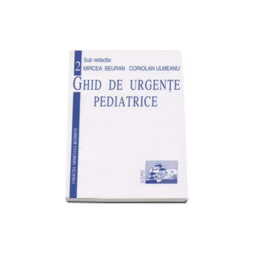 Ghid de urgente pediatrice Volumul 2 - Mircea Beuran - 5948436005310