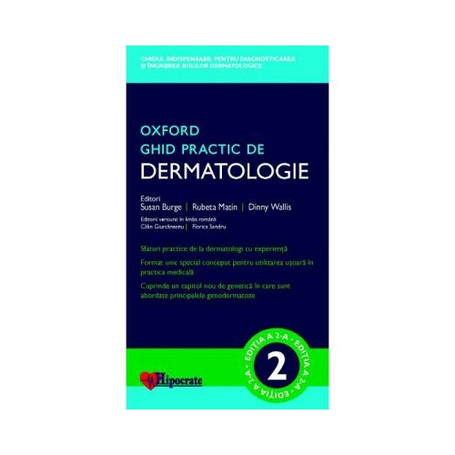 Ghid Practic de Dermatologie Oxford (Ghidurile Medicale Oxford) - Susan Burge, Rubeta Matin, Dinny Wallis, Calin Giurcaneanu, Florica Sandru