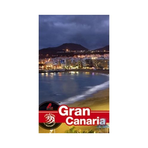 Ghid turistic GRAN CANARIA (Calator pe mapamond) - Florin Andreescu, Dana Ciolca