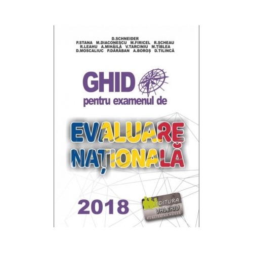 Ghid pentru examentul de Evaluare Nationala 2019 - Delia Schneider