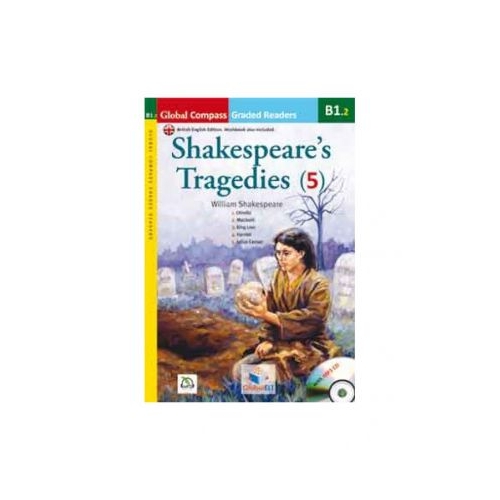 Graded Reader Shakespeare Tragedies with mp3 CD Level B1. 2 British English. Retold - William Shakespeare