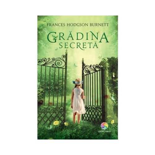 Gradina secreta - Frances Hodgson Burnett, editura Corint Junior. Carte pentru copii