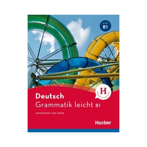 Grammatik leicht B1 Einsprachige Ausgabe Entdecken und uben - Rolf Bruseke