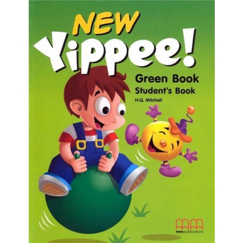 New Yippee! Green Student's Book with Stickers for beginners - H. Q. Mitchell