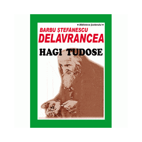 Hagi Tudose - Barbu Stefanescu Delavrancea
