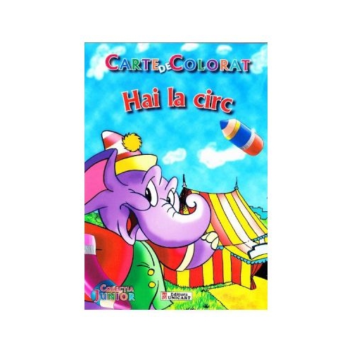 Hai la Circ. Carte de colorat