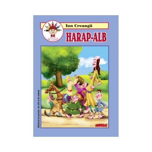 Harap-Alb. Carte de colorat - Ion Creanga, editura Andreas